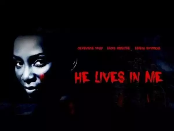 Video: He Lives In Me [Part 1] - Latest 2018 Nigerian Nollywood Drama Movie (English Full HD)